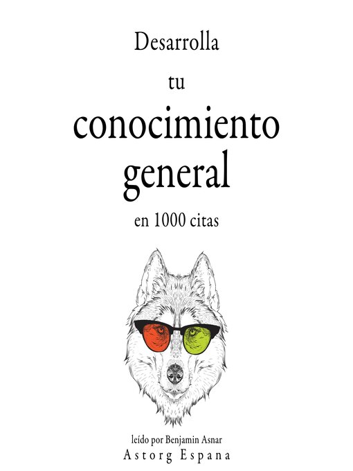 Title details for Desarrolla tu conocimiento general en 1000 citas by Multiple Authors - Available